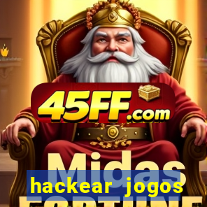 hackear jogos dinheiro infinito